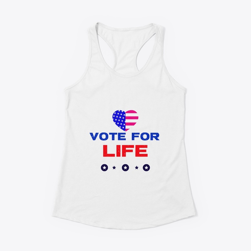VOTE FOR LIFE