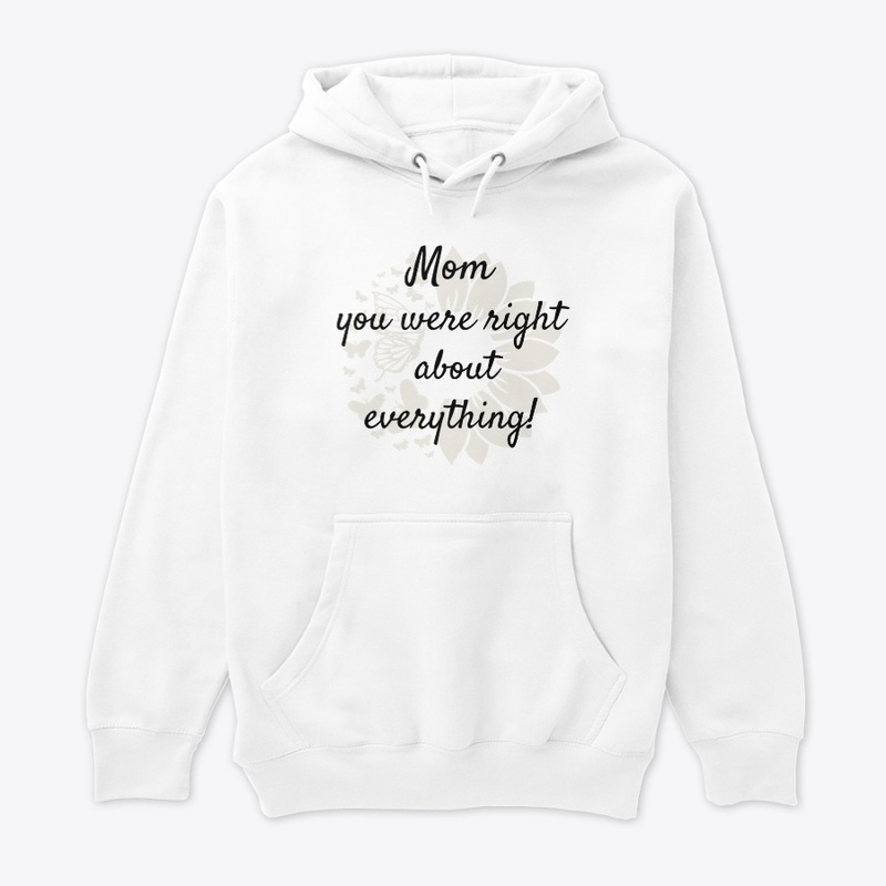 Mom is right