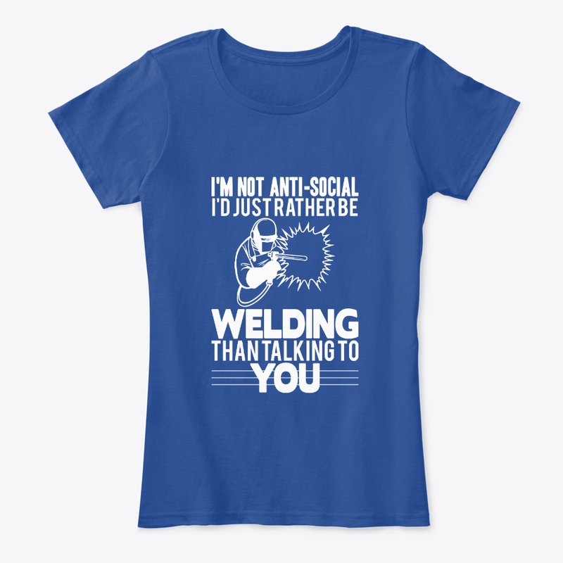 Anti-social Welder T shirt