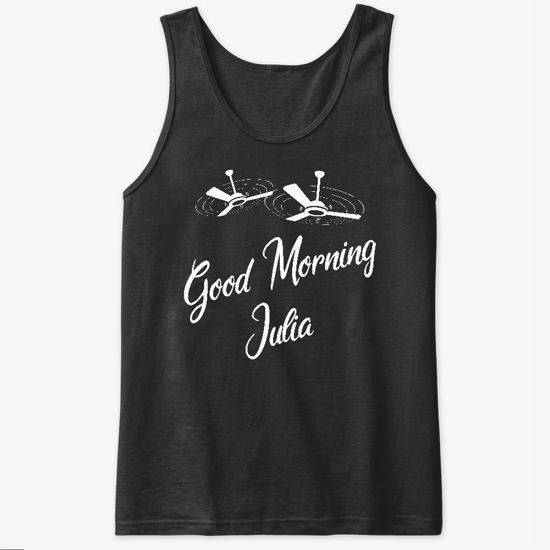 Funny Julia Meme says Good Morning Julia