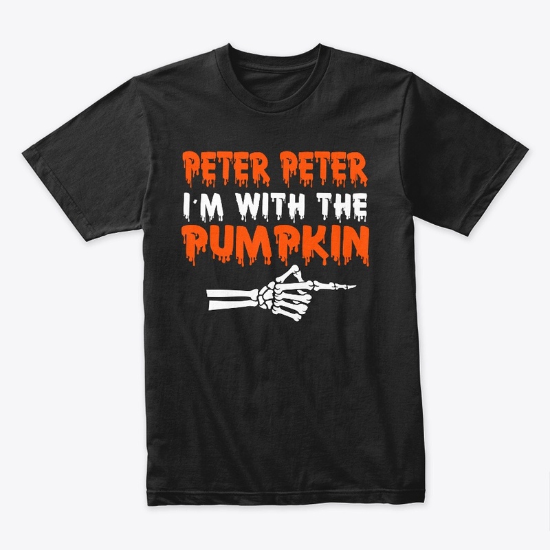 Funny Peter Peter I'm With Pumpkin