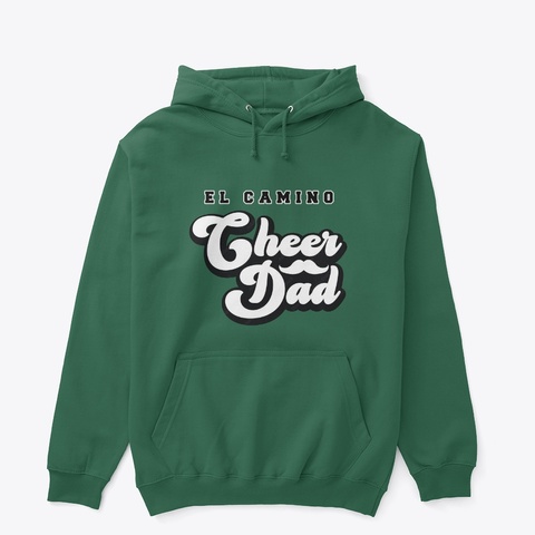 El Camino Cheer Dad Gear Forest Green T-Shirt Front