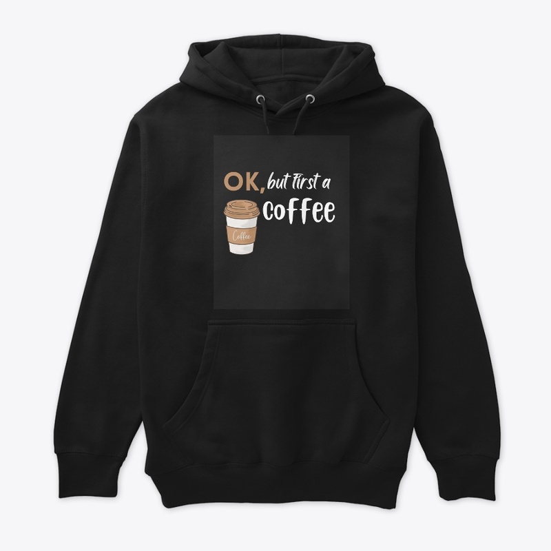 ok , but first a coffee Black - t-shirt 