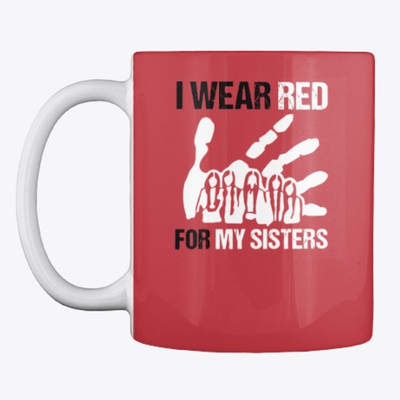 I Wear Red For My Sisters Native America