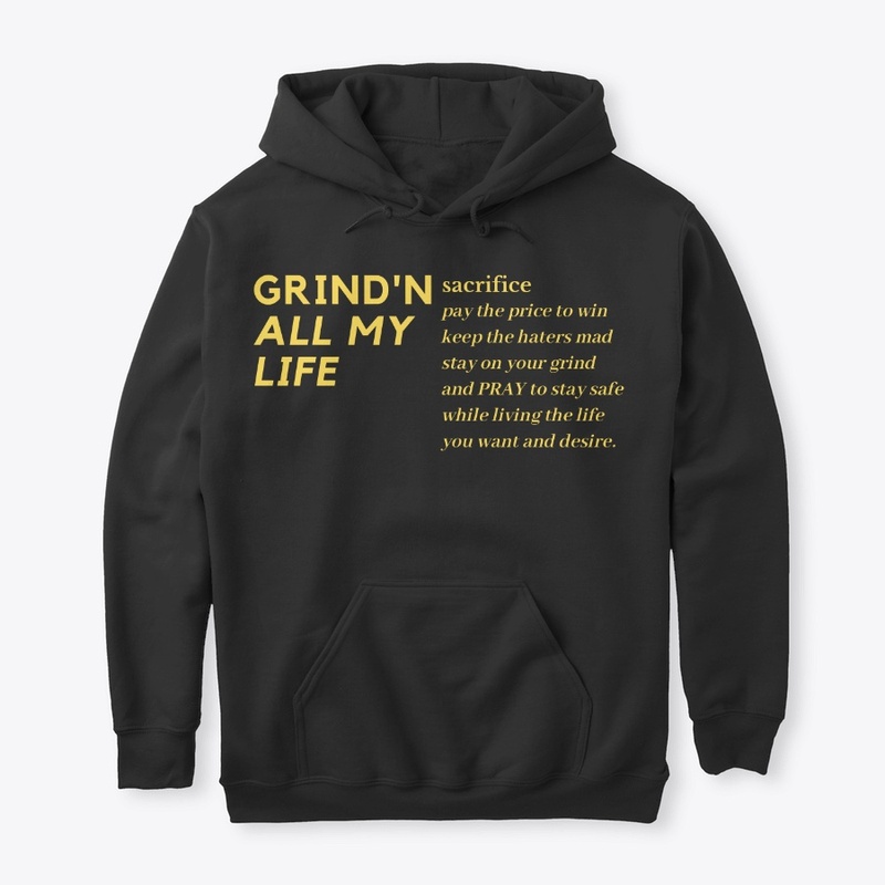 Grind'N All My Life