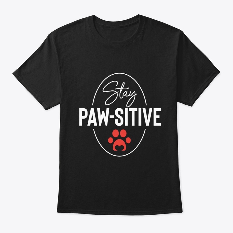Stay Paws-itive Tee