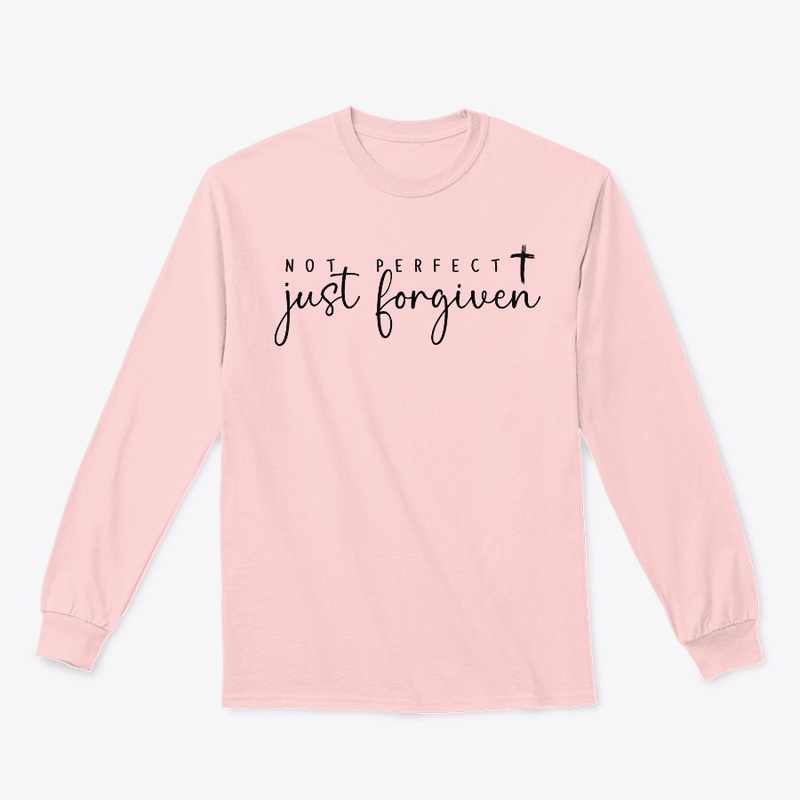 Not Perfect Just Forgiven B