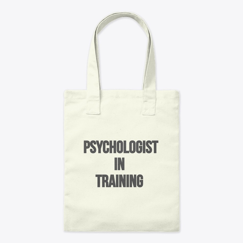 Psychologist in Training Merch
