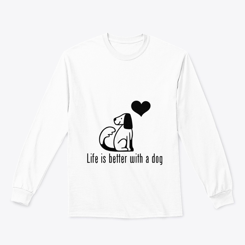  Life is Better with a Dog