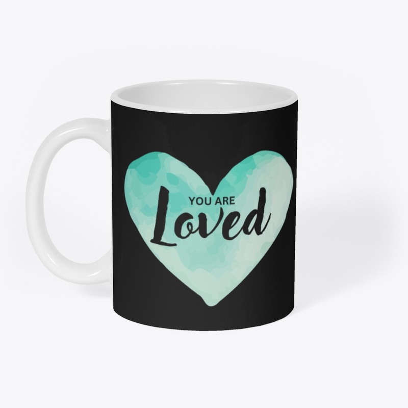 You Are Loved