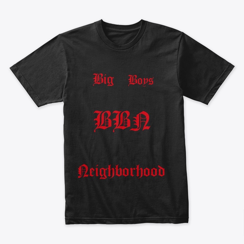 BIG BOYS NEIGHBORHOOD 
