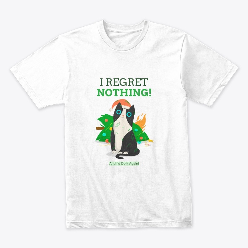 I Regret Nothing And I'd Do It Again!