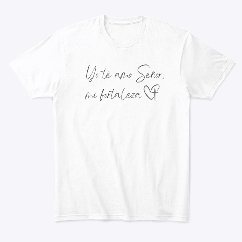 Yo te amo Señor, mi fortaleza