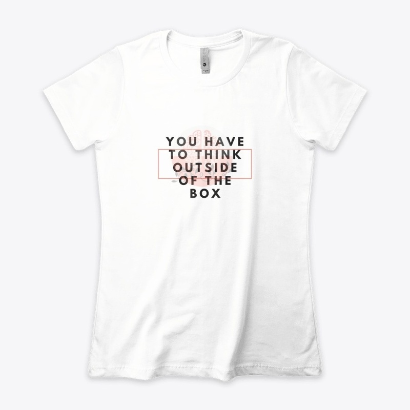 You have to think outside of the box