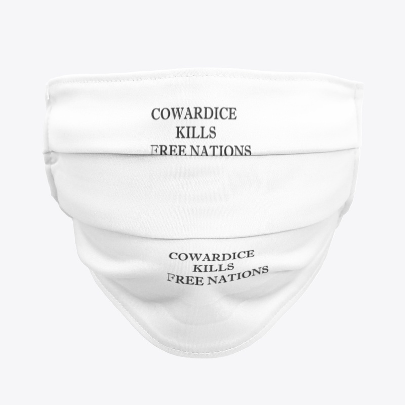 Cowardice kills free nations