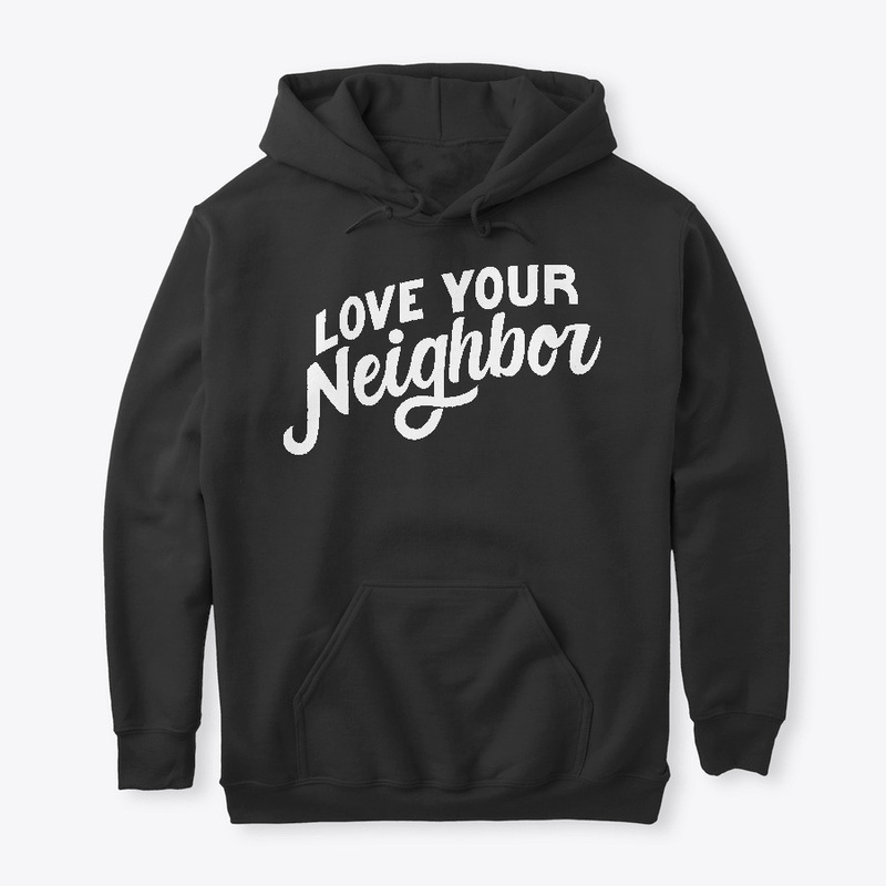 Love Your Neighbor T-shirt
