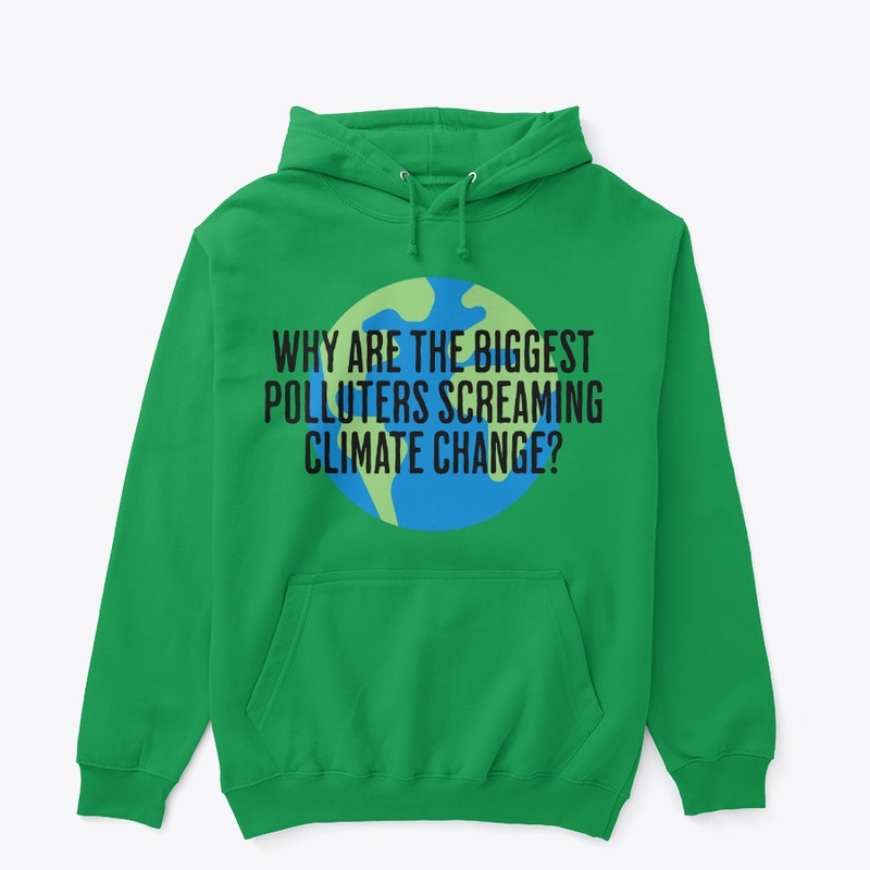  polluters screaming climate change