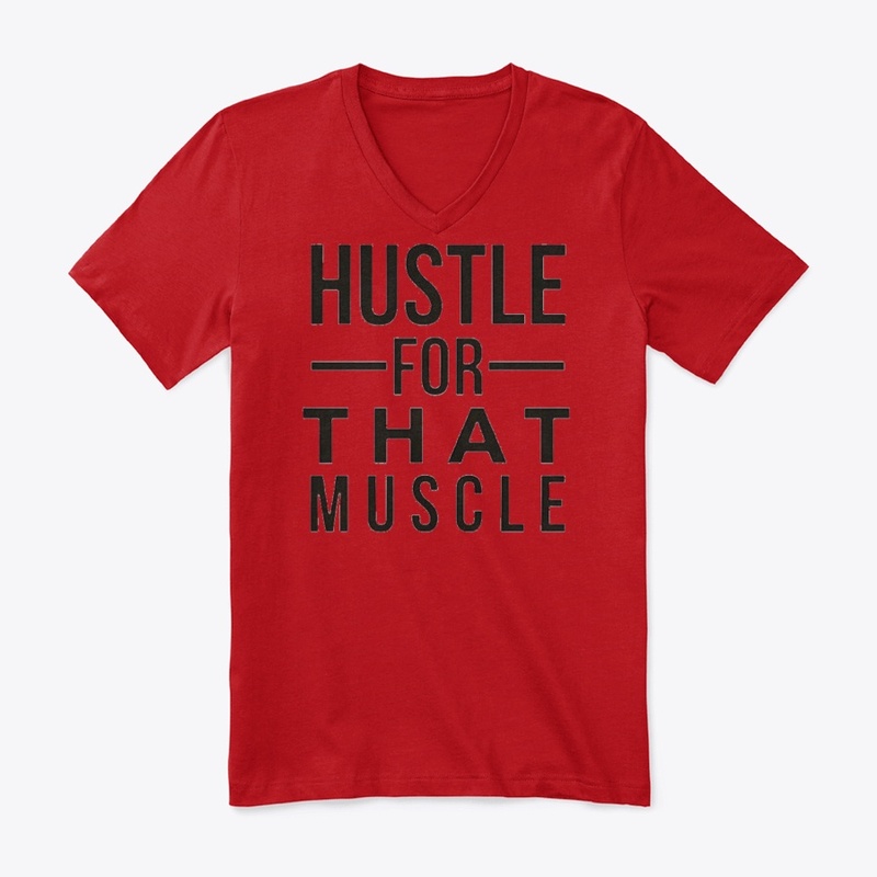 Hustle for that muscle 