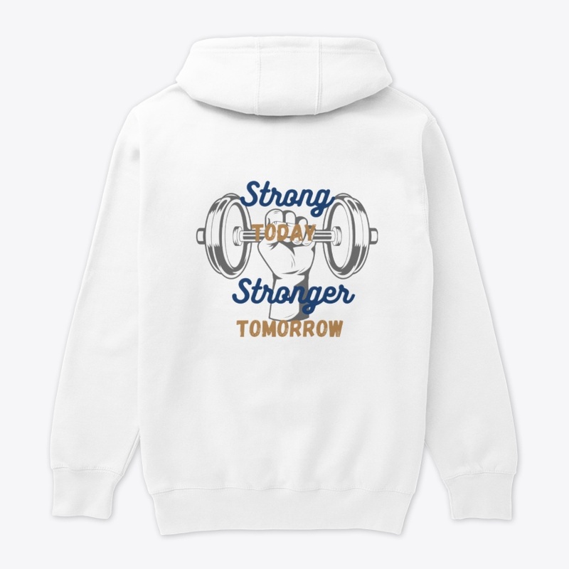 Strong today stronger tomorrow