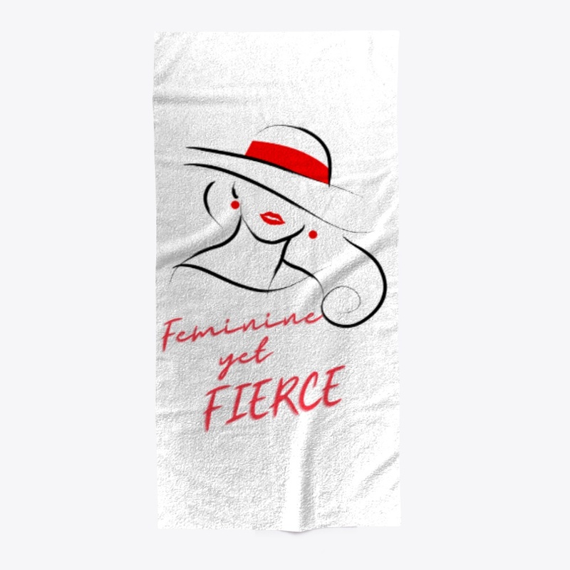 Feminine yet FIERCE
