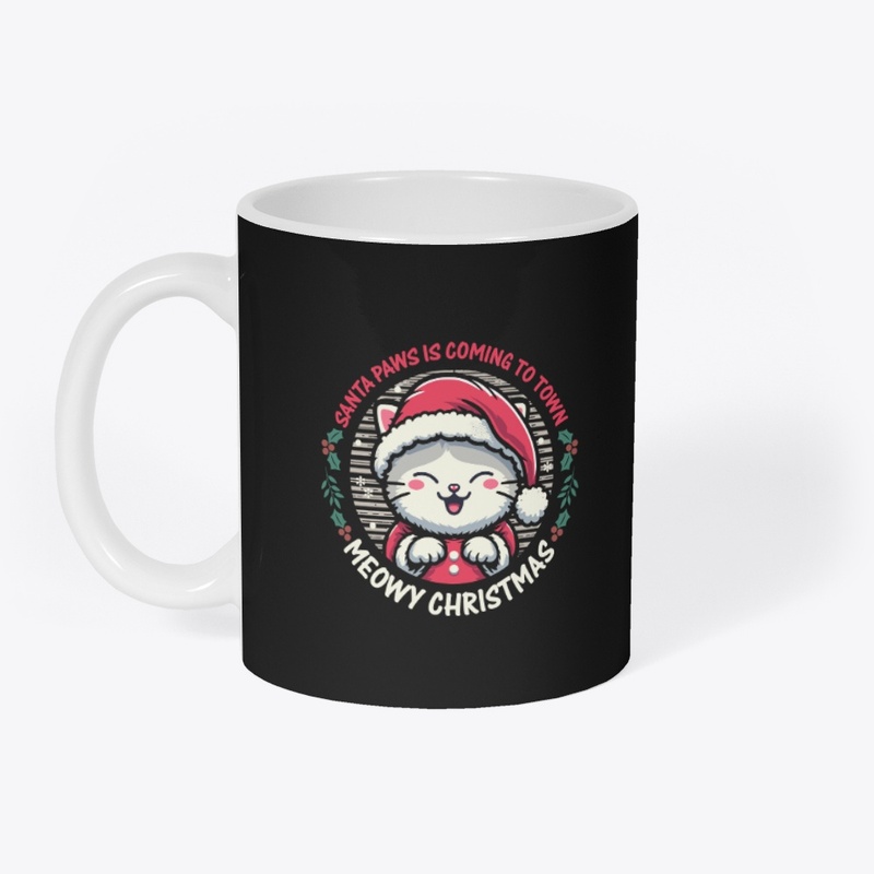 Santa paws is coming, Meowy Christmas