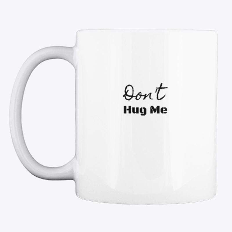 Don't Hug Me