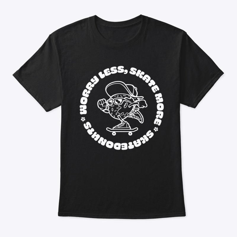 Worry less, skate more, Skating Donut