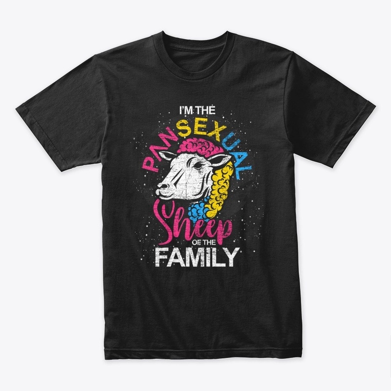 I'm The Pansexual Sheep Of The Family