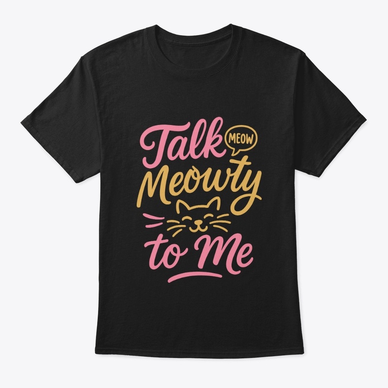 Talk Meowty to Me - Siamese Cat Quote 