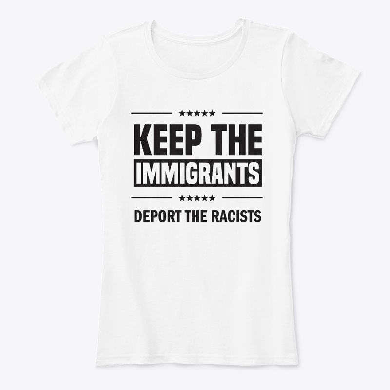 Keep the Immigrants!