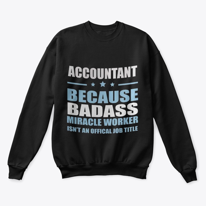 ACCOUNTANT Because BADASS