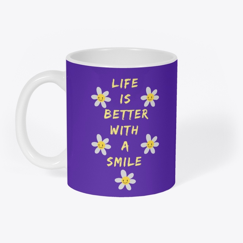 Life is better with a smile