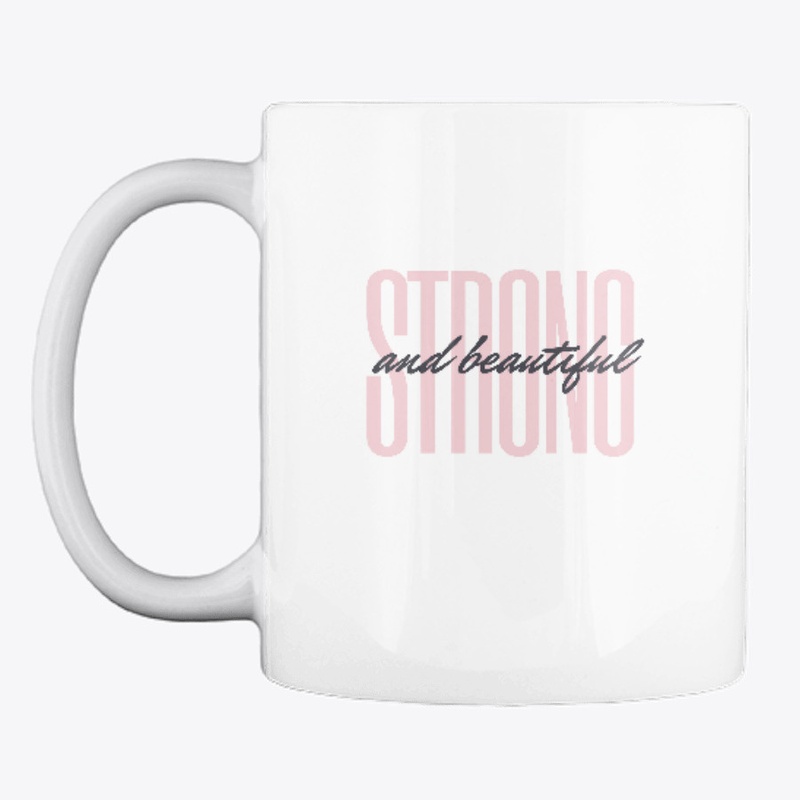 Strong and Beautiful