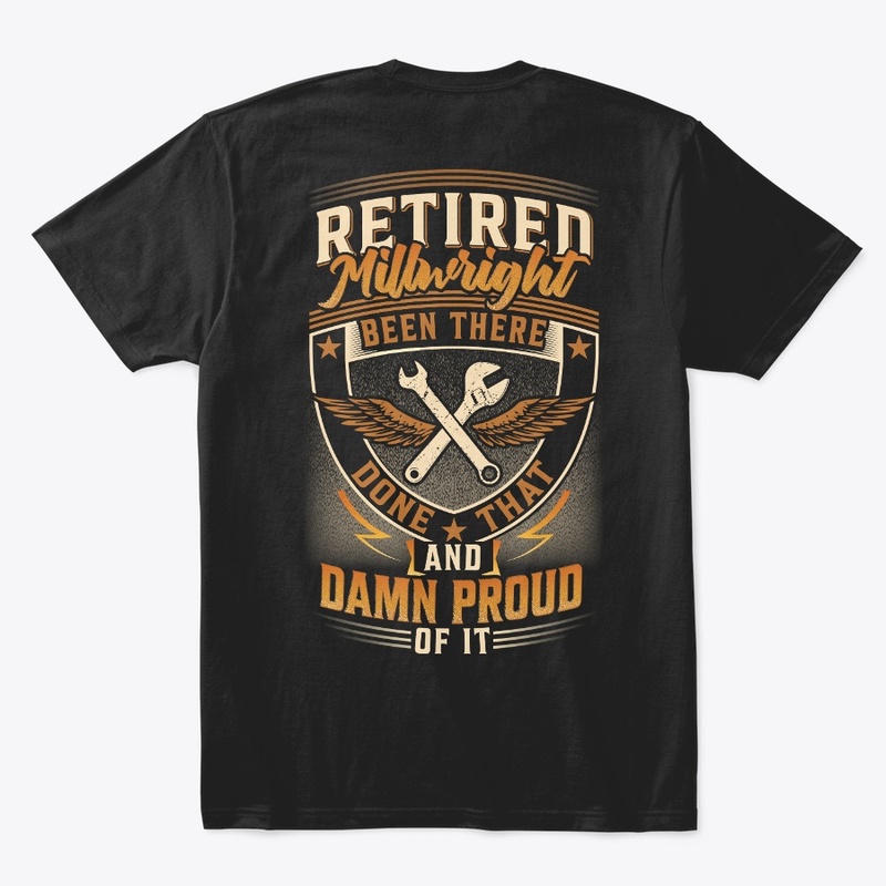 Proud Retired Millwright Hoodie 