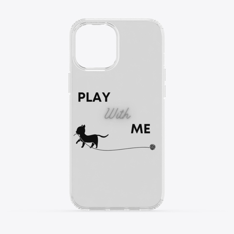 PLAY WITH ME FUNNY CAT DESIGN