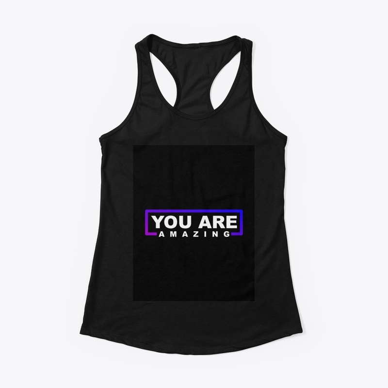 YOU ARE AMAZING