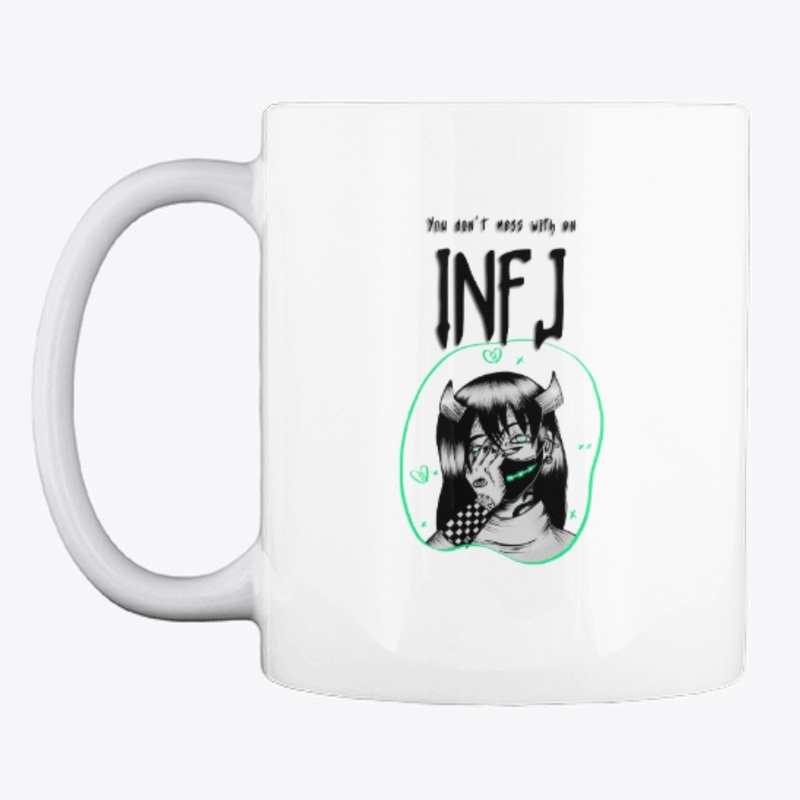 You don't mess with an INFJ