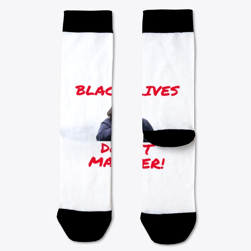Blacc Lives Don't Matter