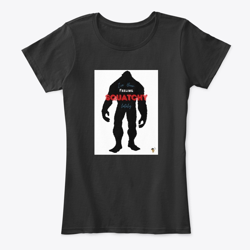 Bigfoot I've Been Feeling Squatchy