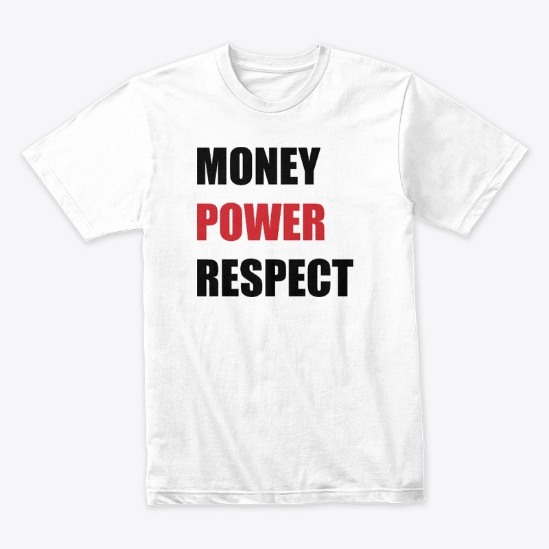 Money Power Respect Tee