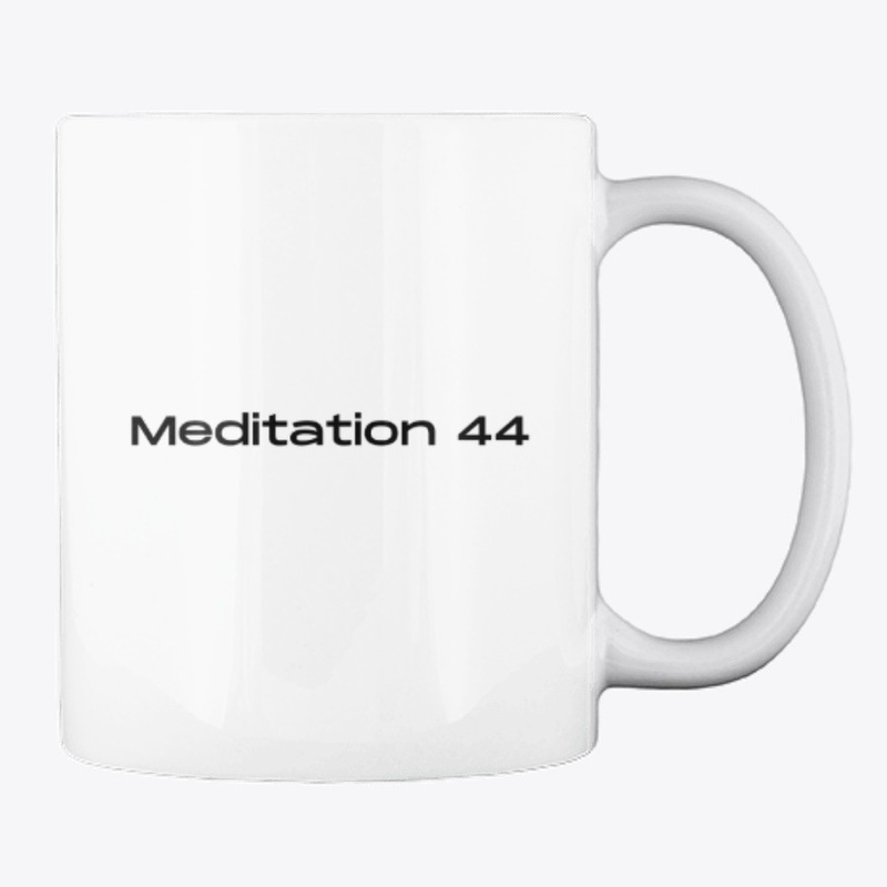 Meditation 44