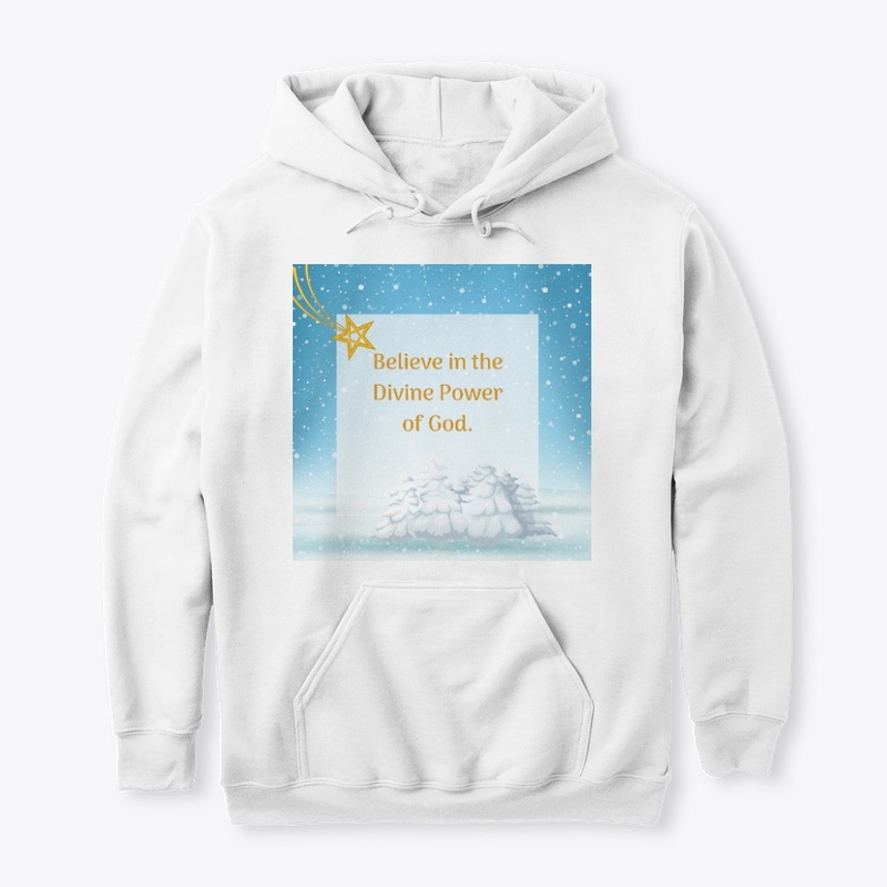 Believe in the Power of God Hoodie 