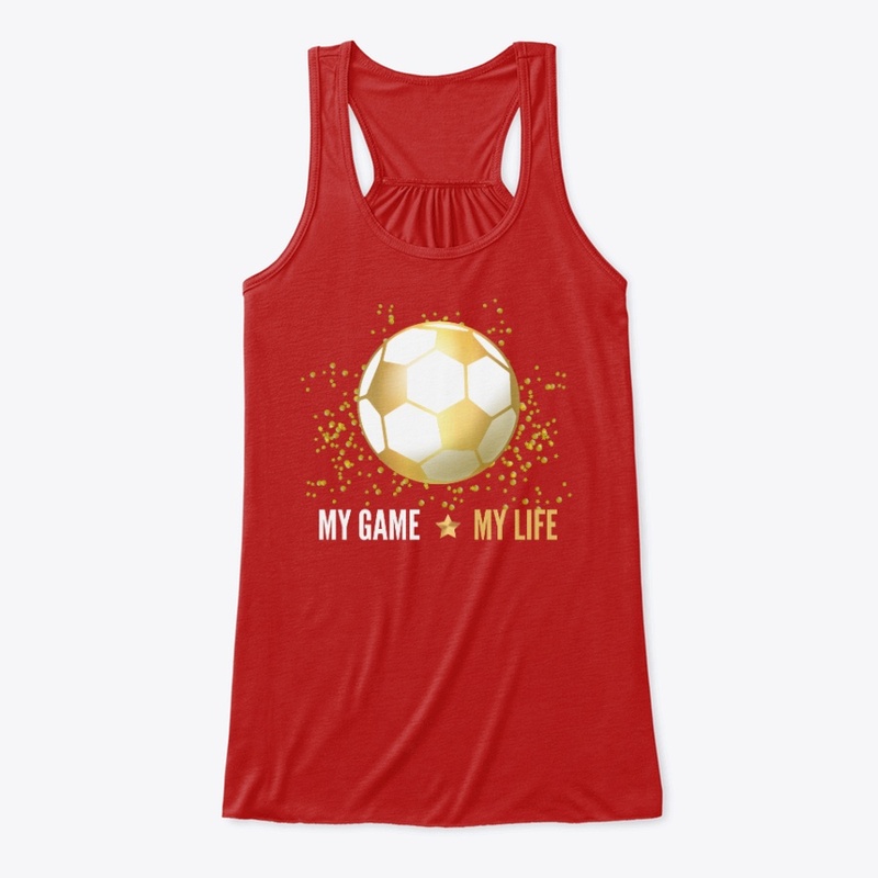 Soccer- My Game- My Life