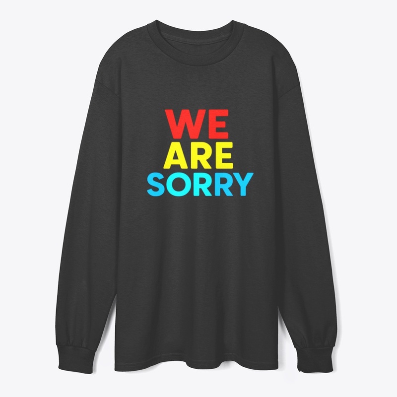 We Are Sorry – Apology Message Bold Text