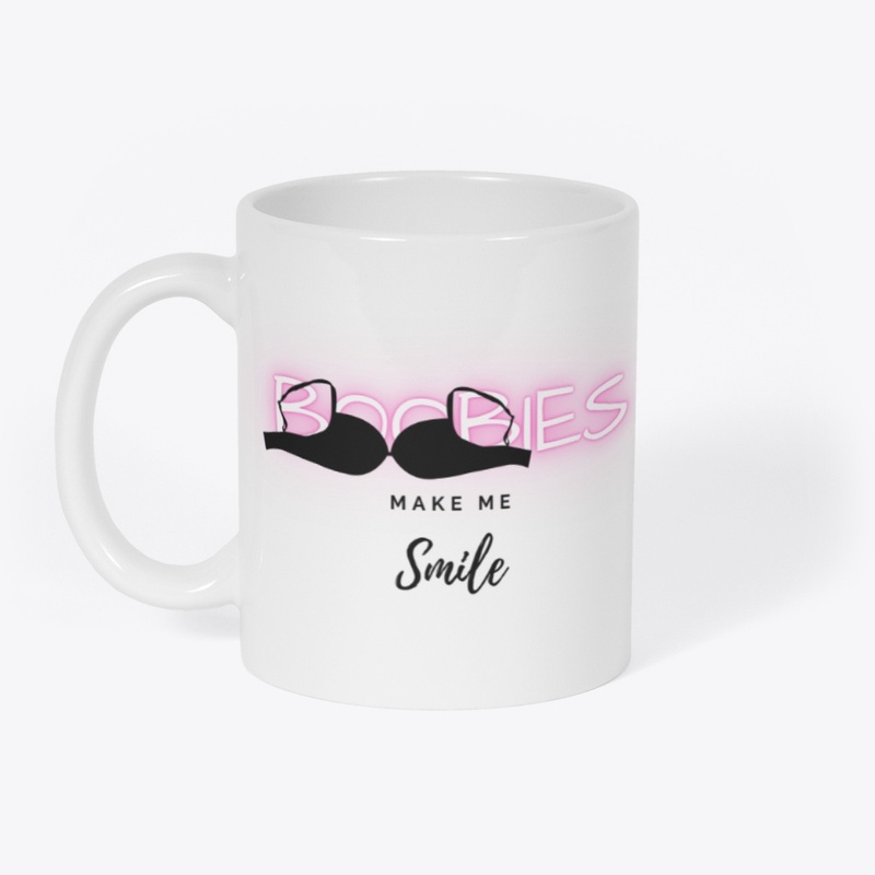 Boobies Make Me Smile