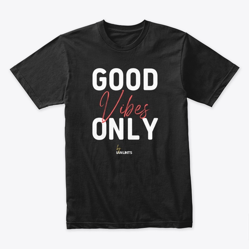 Good vibes only