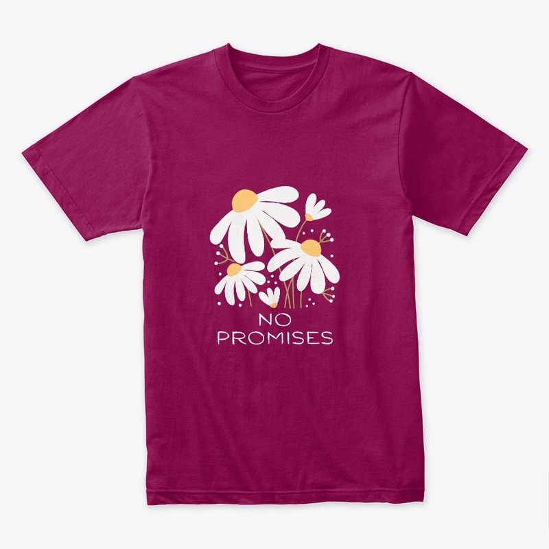 No Promises Tee