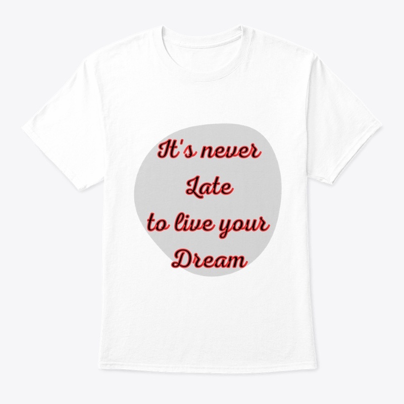 It's Never Late