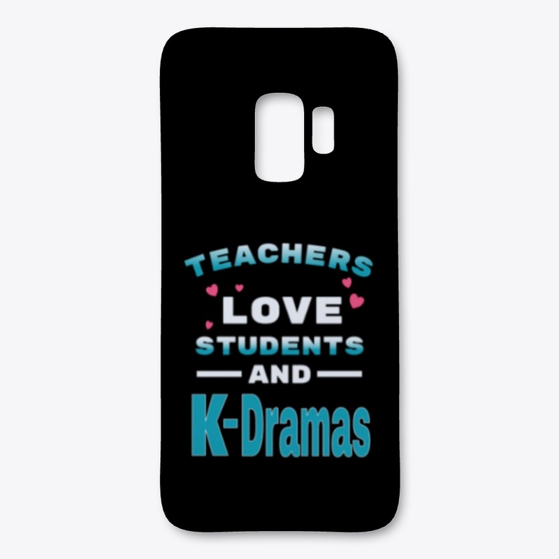 Teachers love students and K-Dramas