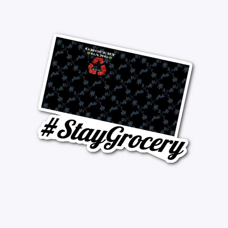 #StayGrocery
